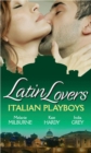 Latin Lovers: Italian Playboys : Bought for the Marriage Bed / the Italian Gp's Bride / the Italian's Defiant Mistress - eBook