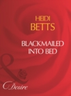 Blackmailed Into Bed - eBook