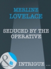 Seduced by the Operative - eBook