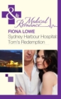 Sydney Harbour Hospital: Tom's Redemption - eBook