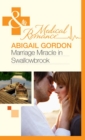 The Marriage Miracle In Swallowbrook - eBook