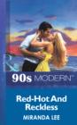 Red-Hot And Reckless - eBook