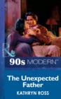 The Unexpected Father - eBook