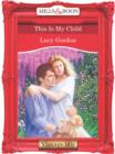 This Is My Child - eBook