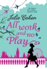 All Work And No Play... - eBook