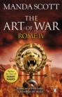 Rome: The Art of War : (Rome 4): A captivating historical page-turner full of political tensions, passion and intrigue - eBook