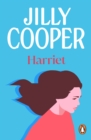 Harriet : a story of love, heartbreak and humour set in the Yorkshire country from the inimitable multimillion-copy bestselling Jilly Cooper - eBook