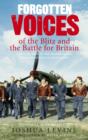Forgotten Voices of the Blitz and the Battle For Britain : A New History in the Words of the Men and Women on Both Sides - eBook