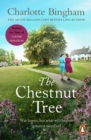 The Chestnut Tree : (The Bexham Trilogy: 1): a powerful novel of strength and sacrifice from bestselling author Charlotte Bingham - eBook