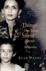 Things I've Been Silent About : Memories - eBook