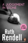 A Judgement In Stone : a chilling and captivatingly unsettling thriller from the award-winning Queen of Crime, Ruth Rendell - eBook