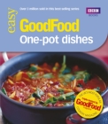 Good Food: One-pot Dishes : Triple-tested Recipes - eBook