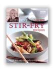 Ken Hom's Top 100 Stir Fry Recipes : 100 easy recipes for mouth-watering, healthy stir fries from much-loved chef Ken Hom - eBook