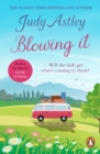 Blowing It : a brilliantly funny, mad-cap novel guaranteed to make you laugh from bestselling author Judy Astley - eBook