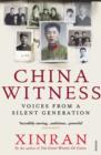 China Witness : Voices from a Silent Generation - eBook