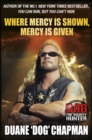 Where Mercy is Shown, Mercy is Given : Star of Dog the Bounty Hunter - eBook