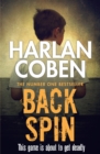 Back Spin : A gripping thriller from the #1 bestselling creator of hit Netflix show Fool Me Once - eBook
