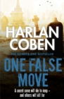One False Move : A gripping thriller from the #1 bestselling creator of hit Netflix show Fool Me Once - eBook