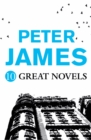 Peter James - 10 GREAT NOVELS - eBook