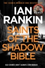 Saints of the Shadow Bible : From the iconic #1 bestselling author of A SONG FOR THE DARK TIMES - Book