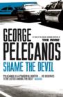 Shame The Devil : From Co-Creator of Hit HBO Show  We Own This City - eBook