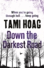 Down the Darkest Road - Book