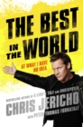 The Best in the World : At What I Have No Idea - eBook