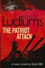 Robert Ludlum's The Patriot Attack - eBook