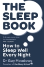 The Sleep Book : How to Sleep Well Every Night - Book