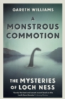 A Monstrous Commotion : The Mysteries of Loch Ness - eBook
