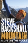 Mountain : A Life on the Rocks - Book