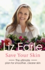 Save Your Skin : The ultimate plan for smoother, clearer skin - eBook