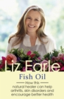 Fish Oil : How this natural healer can help arthritis, skin disorders and encourage better health - eBook