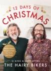 The Hairy Bikers' 12 Days of Christmas : Fabulous Festive Recipes to Feed Your Family and Friends - Book