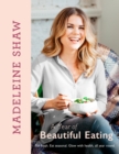 A Year of Beautiful Eating : Eat fresh. Eat seasonal. Glow with health, all year round. - eBook