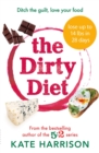 The Dirty Diet : The 28-day fasting plan to lose weight & boost immunity - eBook