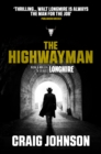 The Highwayman : A thrilling novella starring Walt Longmire from the best-selling, award-winning author of the Longmire series - now a hit Netflix show! - eBook