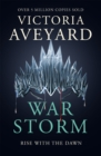 War Storm : The final YA dystopian fantasy adventure in the globally bestselling Red Queen series - eBook