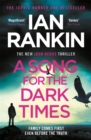 A Song for the Dark Times : From the iconic #1 bestselling author of IN A HOUSE OF LIES - eBook