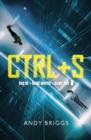 CTRL S : A brilliantly gripping near-future adventure for fans of Ready Player One - eBook
