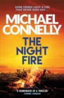The Night Fire : A Ballard and Bosch Thriller - Book