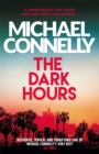 The Dark Hours : The gripping Ballard & Bosch Thriller - Book