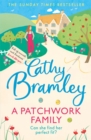 A Patchwork Family : Curl up with the uplifting and romantic book from Cathy Bramley - Book