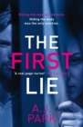 The First Lie : An addictive psychological thriller with a shocking twist - Book