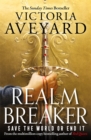 Realm Breaker : The first explosive adventure in the Sunday Times bestselling fantasy series from the author of Red Queen - eBook