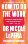 How To Do The Work : the million-copy global bestseller - Book