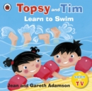 Topsy and Tim: Learn to Swim - Book