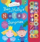 Ben and Holly's Little Kingdom: Ben and Holly's Noisy Surprise - Book