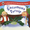 The Enormous Turnip: Ladybird First Favourite Tales - Book