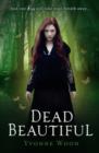 Dead Beautiful : Dead Beautiful Trilogy (Book 1) - eBook